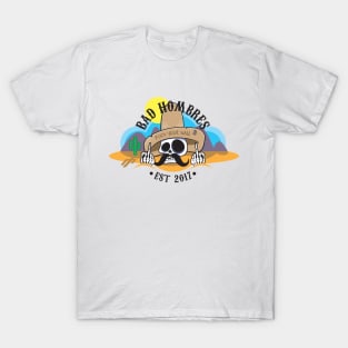 Bad Hombre T-Shirt